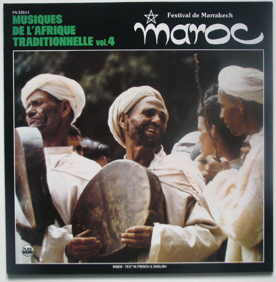 Various - Musiques De L'Afrique Traditionnelle Vol. 4 - Maroc - Festival De Marrakesh | Playa Sound (PS 33511) - main