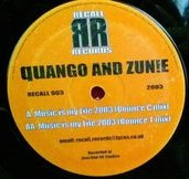 Quango & Zunie - Music Is My Life 2003 | Recall Records (RECALL 003) - main