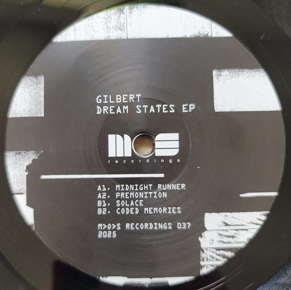 Gilbert - Dream States EP | M>O>S Recordings (MOS 037) Gilbert - Dream States EP | M>O>S Recordings (MOS 037)