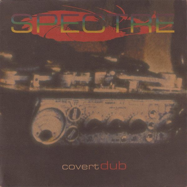 Spectre - Covert Dub | Natural Response (74321 35292 1) - main