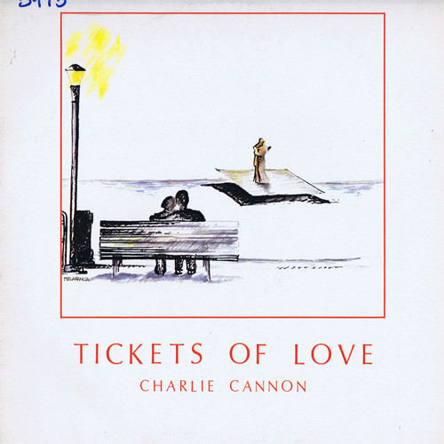 Charlie Cannon - Tickets Of Love | Sidet (64 2402831)