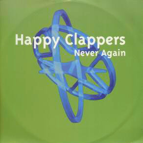 Happy Clappers - Never Again | Coliseum Recordings (TOGA 012T)