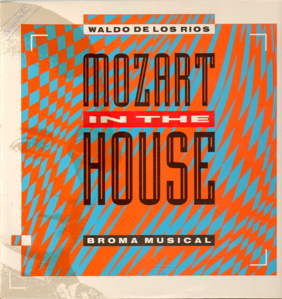 Waldo De Los Rios - Mozart In The House (Broma Musical) | Hispavox (40 2366 6) - main