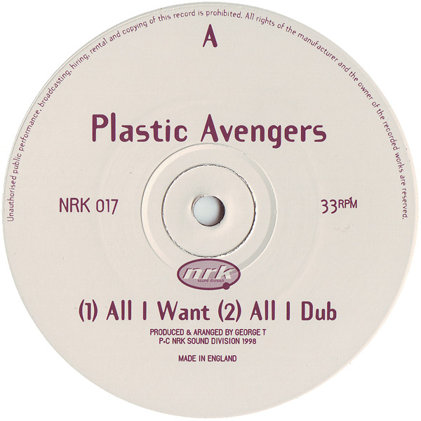 The Plastic Avengers - All I Want | NRK Sound Division (NRK 017) - main The Plastic Avengers - All I Want | NRK Sound Division (NRK 017) - main