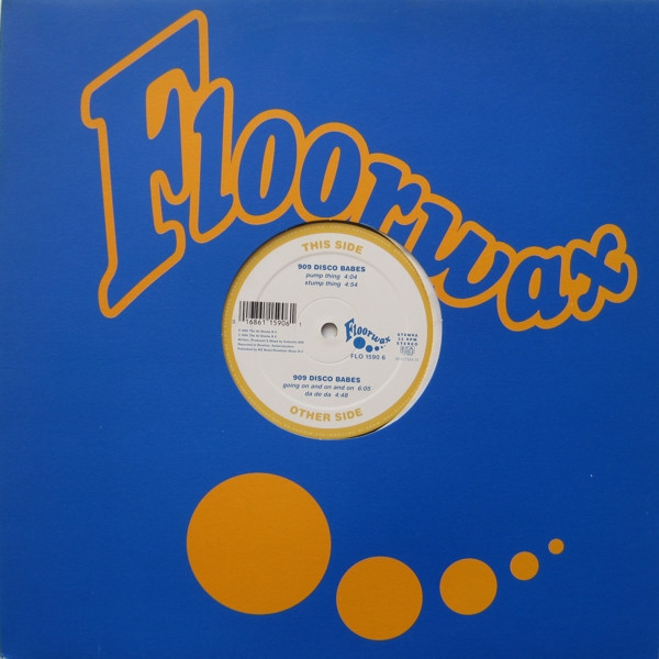 909 Disco Babes - Pump Thing | Floorwax (FLO 1590 6) 909 Disco Babes - Pump Thing | Floorwax (FLO 1590 6)