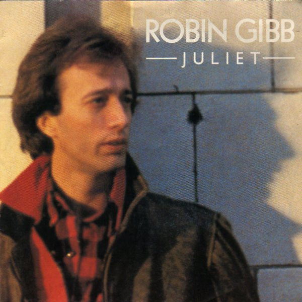 Robin Gibb - Juliet | Polydor (810 895-7) - main
