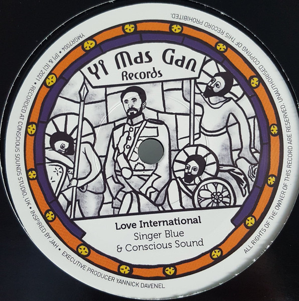 Singer Blue , Conscious Sounds - Love International | Yi Mas Gan Records (YMGR7004)
