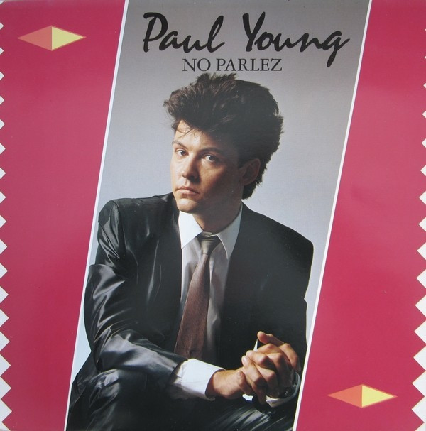 Paul Young - No Parlez | CBS (CBS 25521)