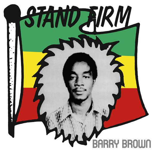 Barry Brown - Stand Firm | Radiation Roots (RROO370)