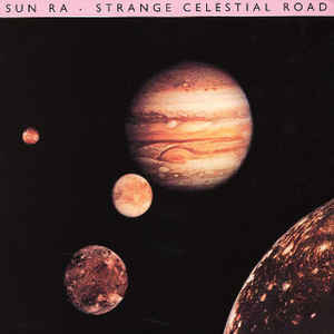 Sun Ra - Strange Celestial Road | Virgin (201919)