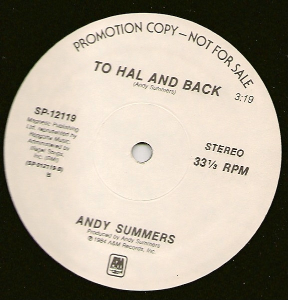 Andy Summers - 2010 / To Hal And Back | A&M Records (SP-12119) - 4
