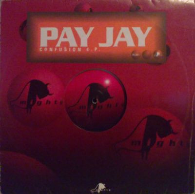 Pay Jay - Confusion E.P. | Mighty (575 247-1) - 3