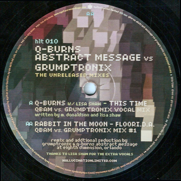 Q-Burns Abstract Message vs. Grumptronix - The Unreleased Mixes | Hallucination Limited (HLT-010) - main
