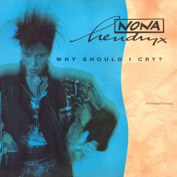 Nona Hendryx - Why Should I Cry? | EMI America (12EA 234)
