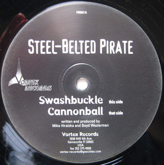 Steelbelted Pirates - Swashbuckle / Cannonball | Vortex Records (VR 007)