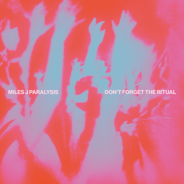 Miles J Paralysis - Don't Forget The Ritual | [Emotional] Especial (EES052)