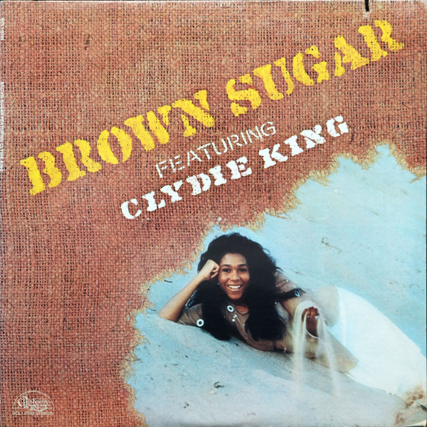Brown Sugar Featuring Clydie King - Brown Sugar | Chelsea Records (BCL1-0368)
