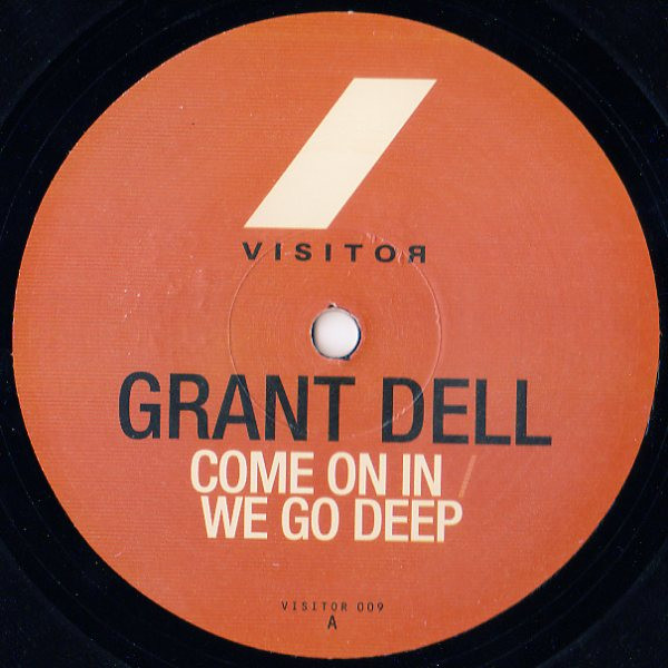 Grant Dell - Come On In / We Go Deep | Visitor (VISITOR 009) - main