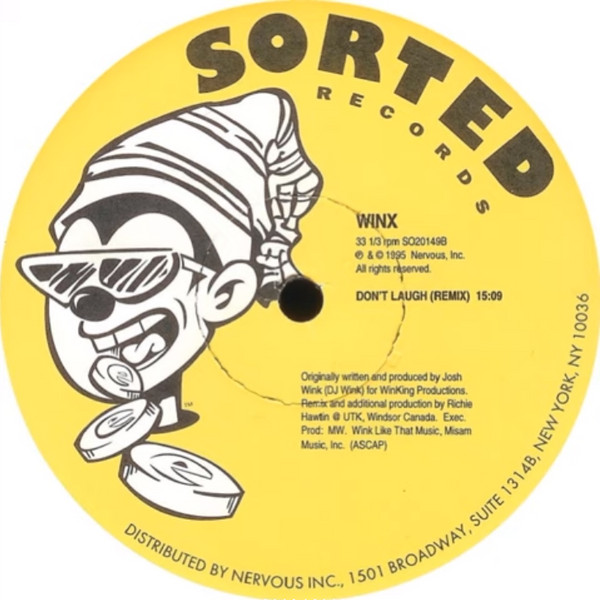 Josh Wink - Don't Laugh (Remix) | Sorted Records (SO20149) Josh Wink - Don't Laugh (Remix) | Sorted Records (SO20149)