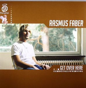 Rasmus Faber - Get Over Here | Paradise Records (P022)