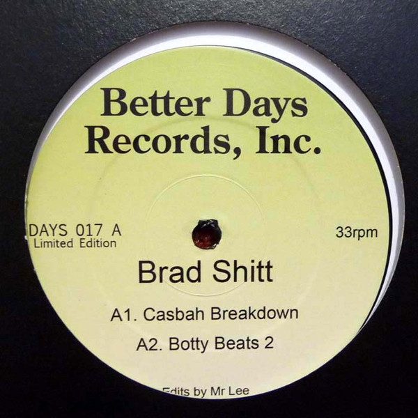 Brad Shitt - Casbah Breakdown | Better Days Records, Inc. (Days 017)
