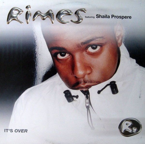 Rimes Featuring Shaila Prospere - It's Over | Universal (MCST 40199) Rimes Featuring Shaila Prospere - It's Over | Universal (MCST 40199)