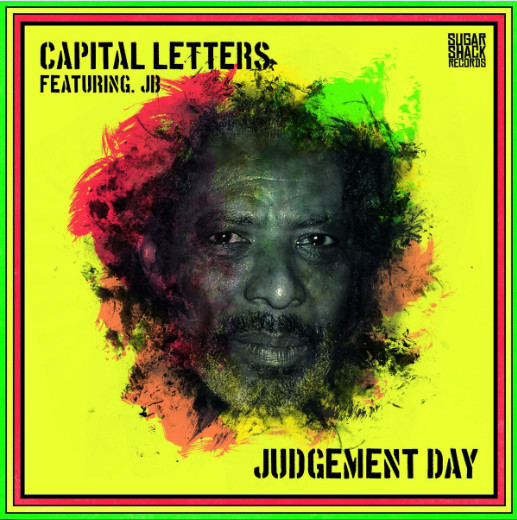 Capital Letters Featuring JB - Judgement Day | Sugar Shack Records (FOD127V)