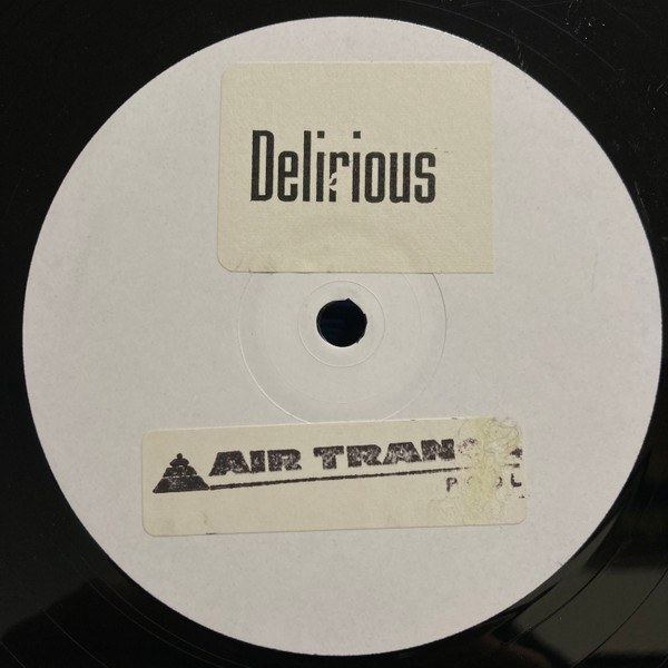 Unknown Artist - Delirious | Not On Label (DELI 001) - main