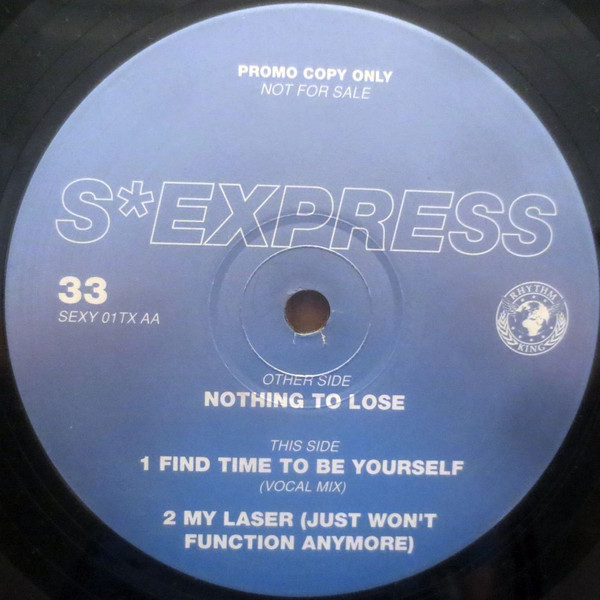 S'Express - Nothing To Lose | Rhythm King (SEXY 01TX)