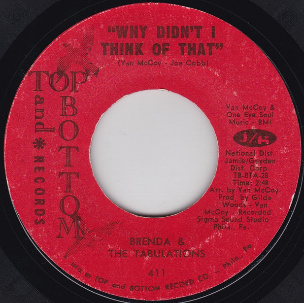 Brenda & The Tabulations - Why Didn't I Think Of That | Top And Bottom Records (411)