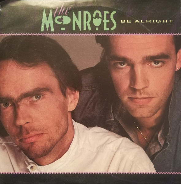 The Monroes - Be Alright | EMI (06 2027187)