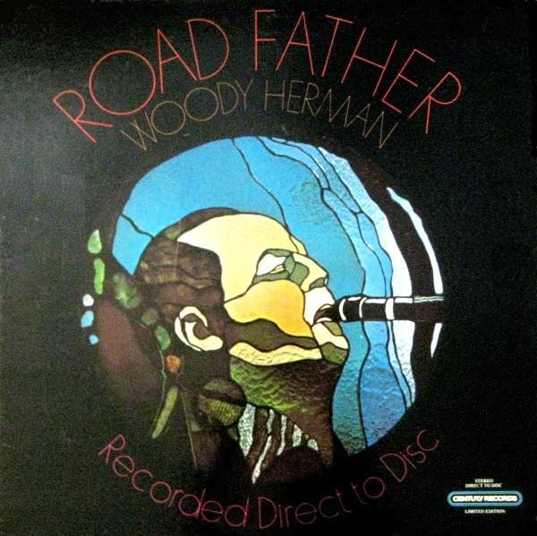 Woody Herman - Road Father | Century Records (CRDD-1080) - main