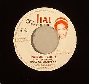 Doc. Alimantado - Poison Flour / I Shall Fear No Evil | Ital Sounds (ISS 926)