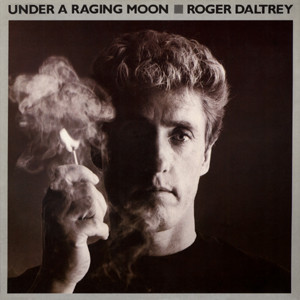 Roger Daltrey - Under A Raging Moon | 10 Records (DIX 17)