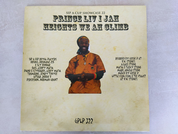 Prince Livijah - Heights We Ah Climb (Sip A Cup Showcase Vol. 22) | Sip A Cup Records (GPLP322)