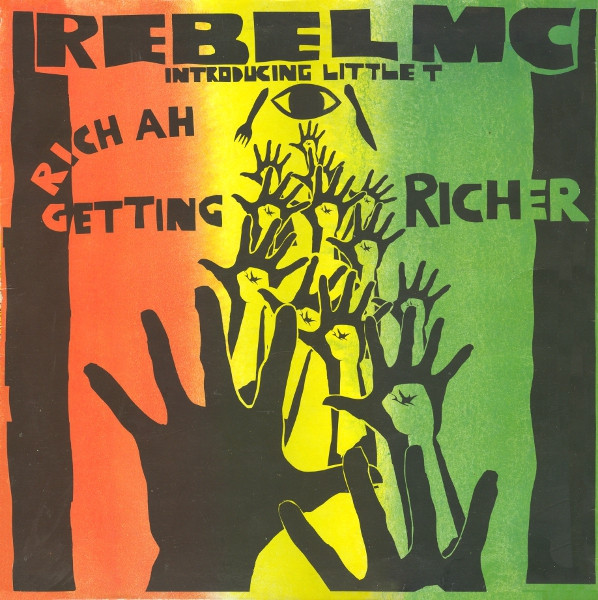 Rebel MC Introducing Little T - Rich Ah Getting Richer | Big Life (BLRT 70) - main Rebel MC Introducing Little T - Rich Ah Getting Richer | Big Life (BLRT 70) - main
