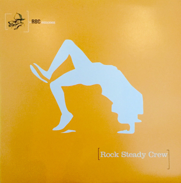 The Rock Steady Crew - Used To Wish I Could Break With Rock Steady | Backspin Productions (BS 01)