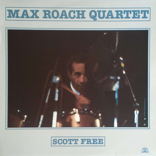 Max Roach Quartet - Scott Free | Soul Note (SN 1103) - main