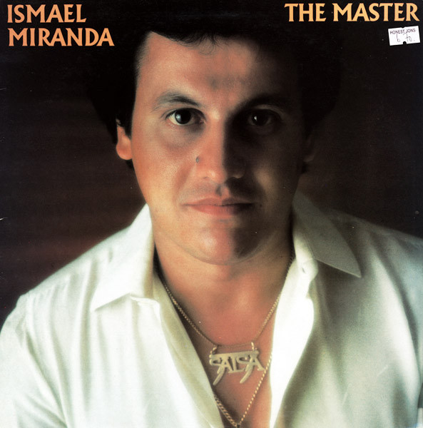 Ismael Miranda - The Master | Fania Records (JM 621) - main Ismael Miranda - The Master | Fania Records (JM 621) - main