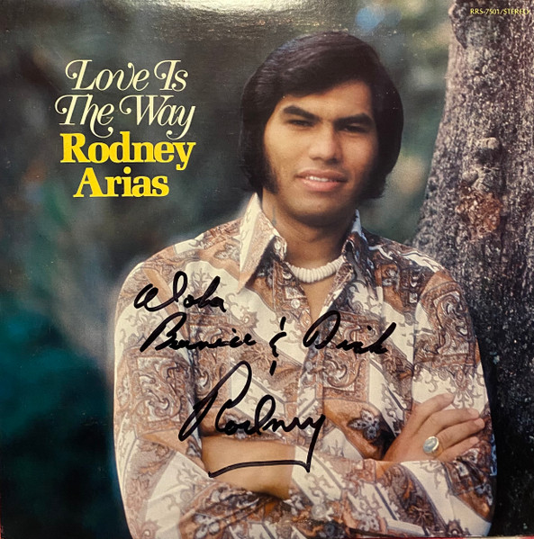 Rodney Arias - Love Is The Way | Raga Recordings (RRS-7501)