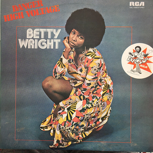 Betty Wright - Danger High Voltage | RCA Victor (DXL1-4003)