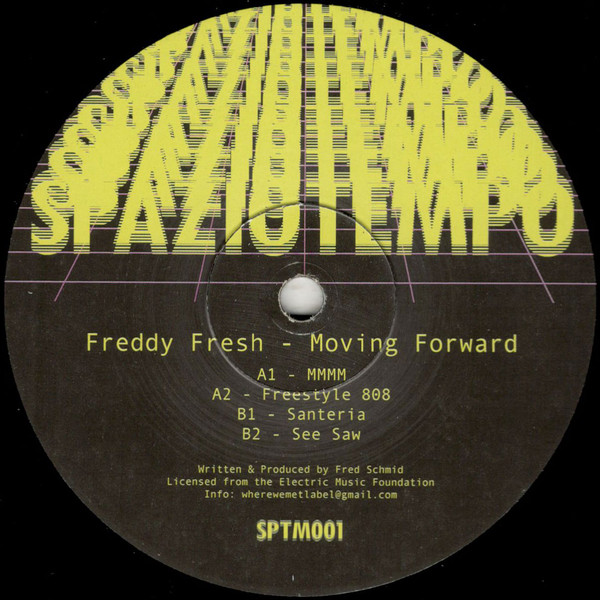 Freddy Fresh - Moving Forward | Spaziotempo (SPTM001)