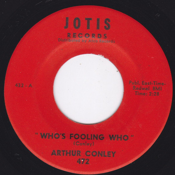 Arthur Conley - Who's Fooling Who / There's A Place For Us | Jotis Records (472)