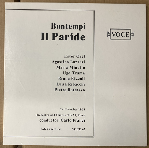 Giovanni Andrea Bontempi - Ester Orell , Agostino Lazzari , Maria Minetto , Ugo Trama , Bruna Rizzoli , Luisa Ribacchi , Pietro Bottazzo , Orchestra Sinfonica Di Roma Della RAI And Coro di Roma della RAI Conductor: Carlo Franci - Il Paride | Voce (VOCE-62 (3))