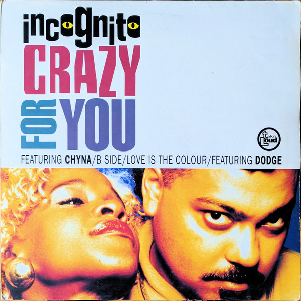 Incognito - Crazy For You | Talkin' Loud (TLKX 14) - main