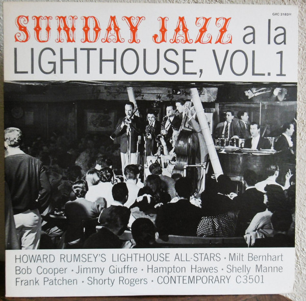 Howard Rumsey's Lighthouse All-Stars - Sunday Jazz A La Lighthouse, Vol. 1 | Contemporary Records (GXC3183)