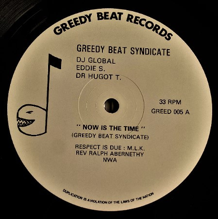 The Greedy Beat Syndicate - Now Is the Time / Kickin' The Bass | Greedy Beat Records (12 GREED   5)