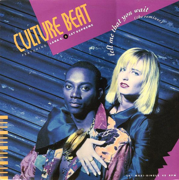 Culture Beat Featuring Lana E. & Jay Supreme - Tell Me That You Wait (The Remixes) | Dance Pool (656531 8)