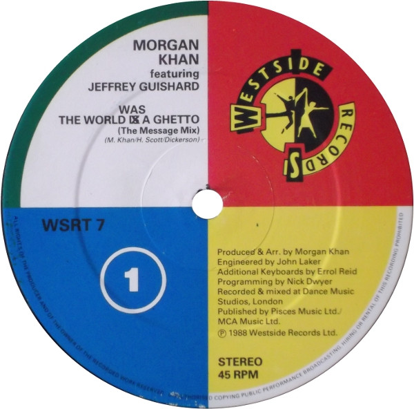Morgan Khan Featuring Jeffrey Guishard - The World Was A Ghetto | Westside Records (WSRT 7) - 3 Morgan Khan Featuring Jeffrey Guishard - The World Was A Ghetto | Westside Records (WSRT 7) - 3