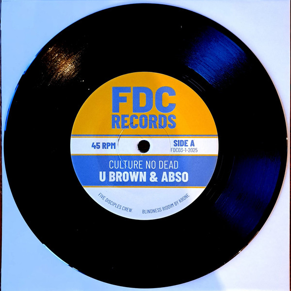 U Brown , Absollem , Lasai - Culture No Dead | Five Disciples Crew Records (FDC03-1-2025)